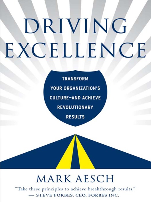 Title details for Driving Excellence by Mark Aesch - Available